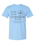 Changes Gym Bella Tee- Cha Cha