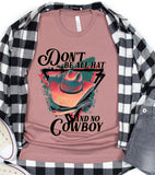Don't Be All Hat and No Cowboy