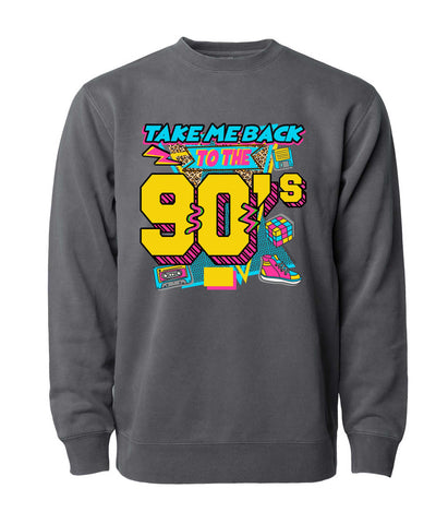 Take Me Back to the 90s Midweight Sweatshirt
